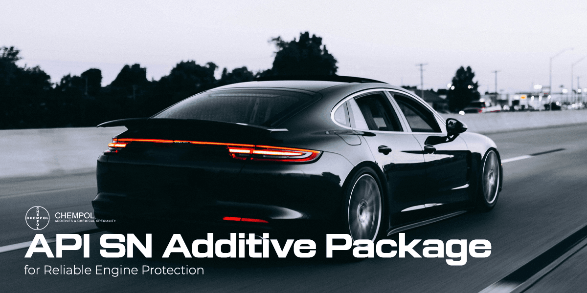 API SN Additive Package for Reliable Engine Protection