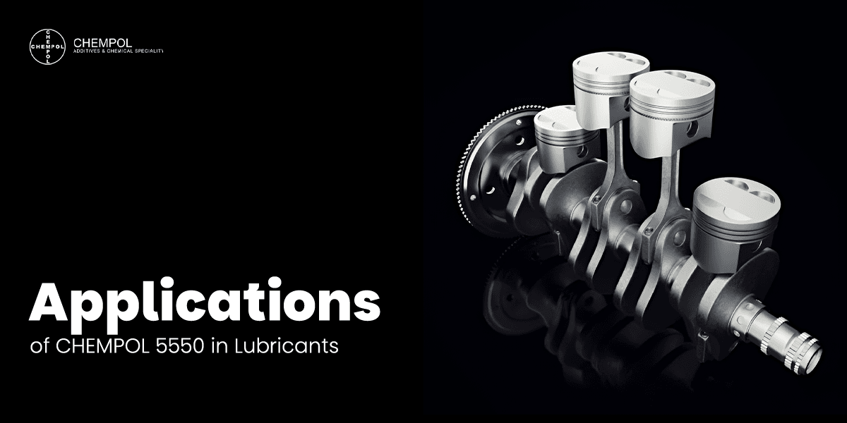 CHEMPOL 5550 in Lubricants 3.png