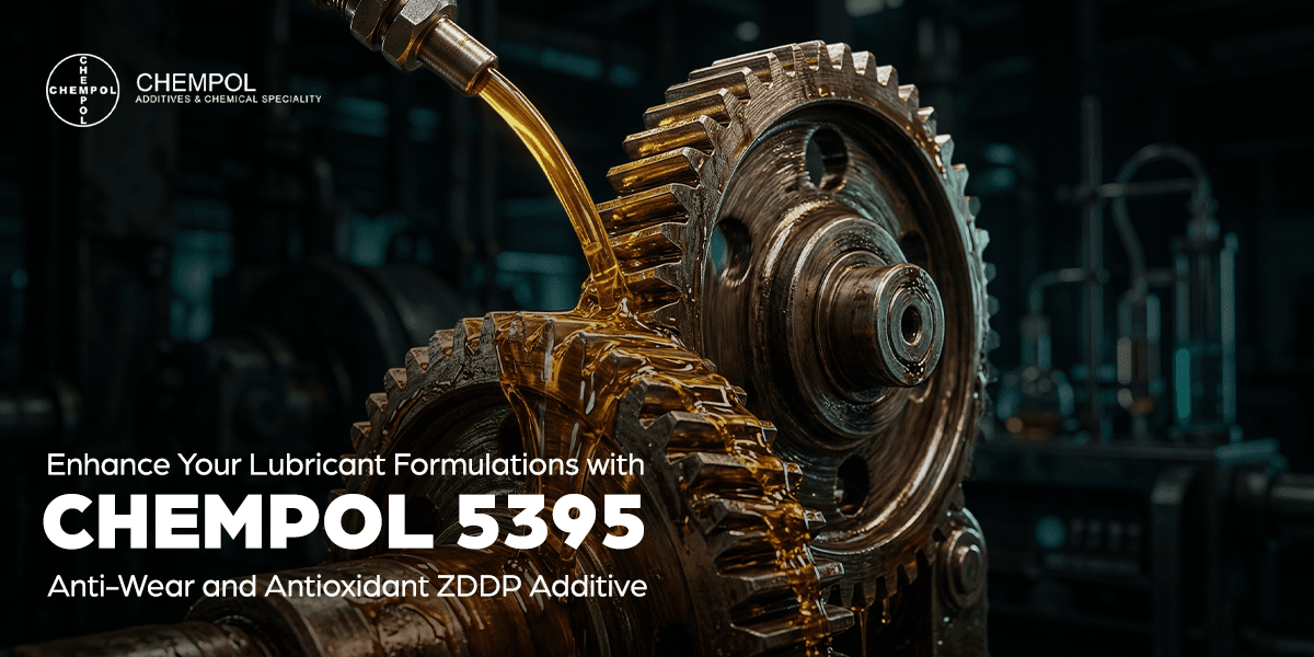 Enhance Your Lubricant Formulations with Chempol 5395 – Anti-Wear and Antioxidant ZDDP Additive