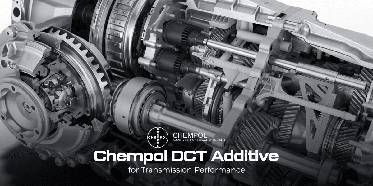 Chempol DCT Additive for Transmission Performance