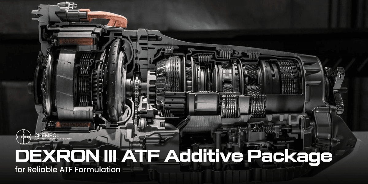 DEXRON III ATF Additive Package for Reliable ATF Formulation