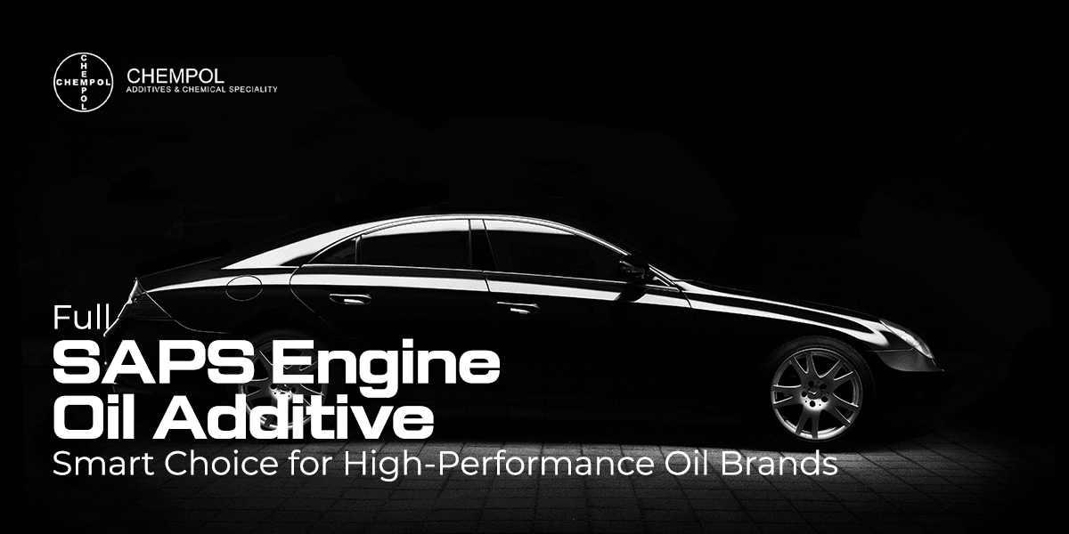 Full SAPS Engine Oil Additive: Smart Choice for High-Performance Oil Brands