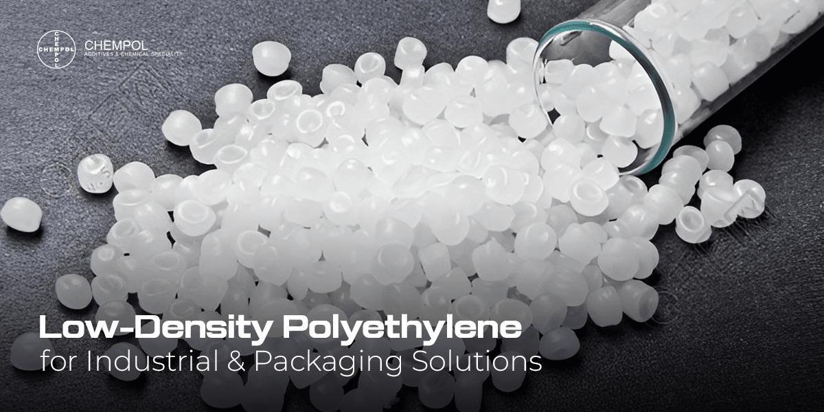 Low-Density Polyethylene for Industrial & Packaging Solutions