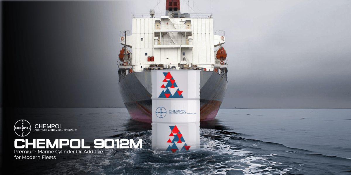 CHEMPOL 9012M: Premium Marine Cylinder Oil Additive for Modern Fleets