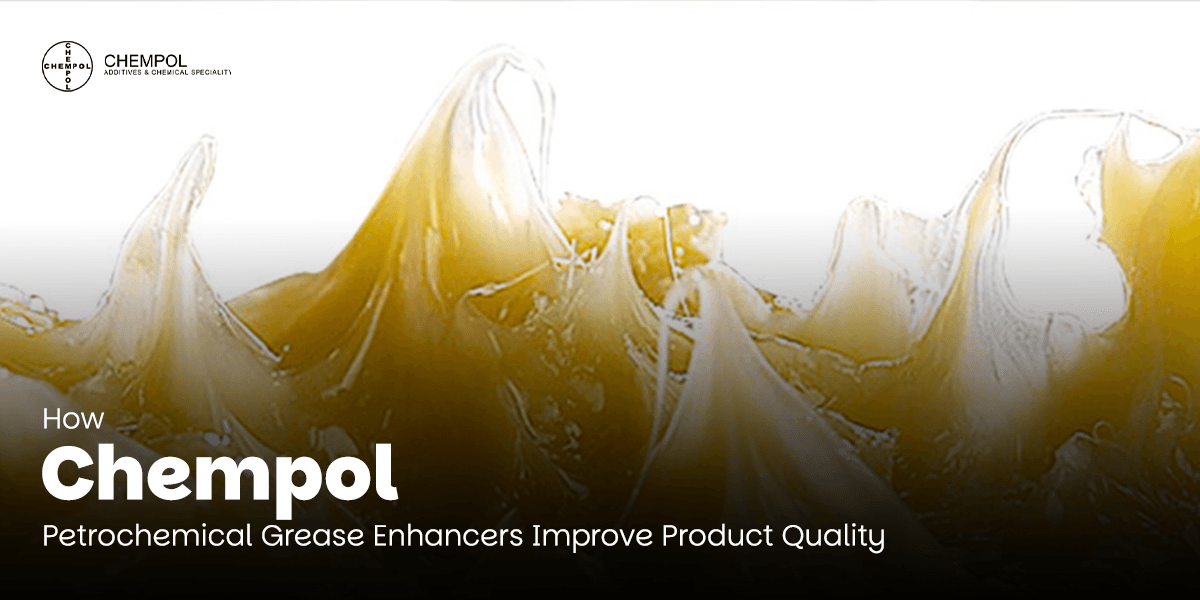 Petrochemical Grease Enhancers 3.png