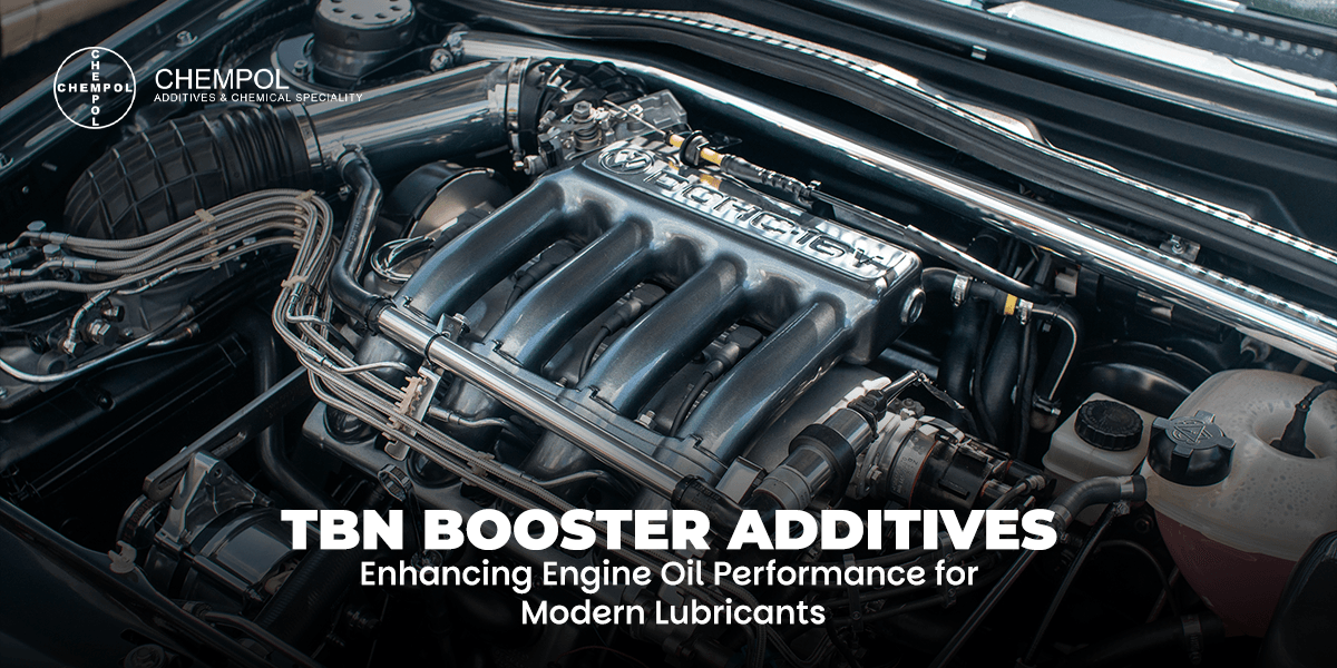 TBN Booster Additives Supplier: Enhancing Engine Oil Performance for Modern Lubricants