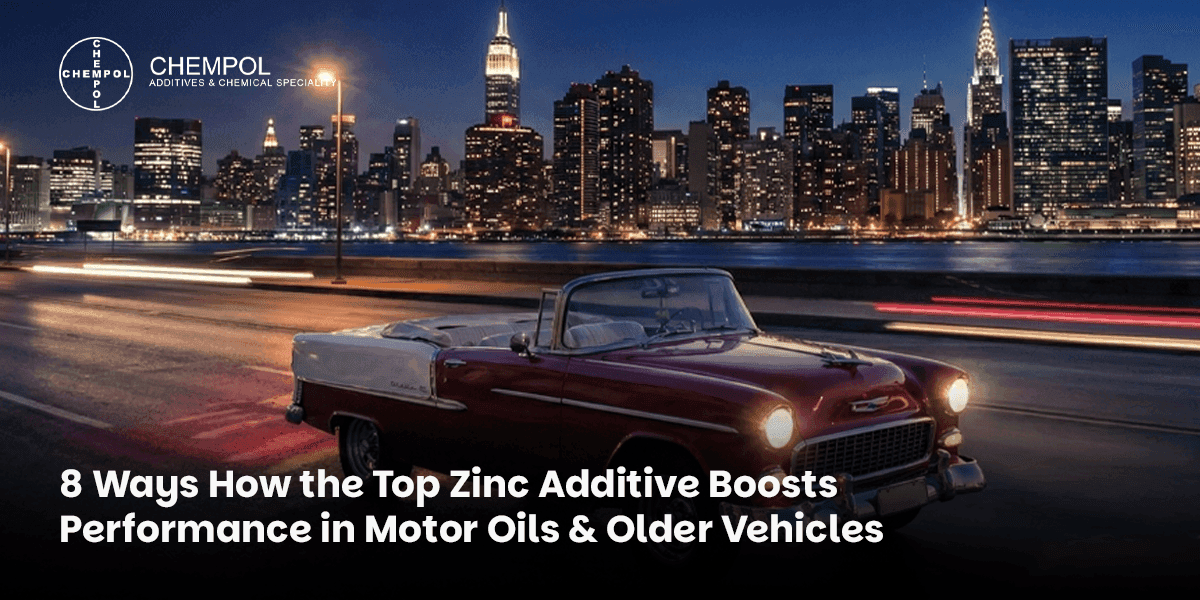 8 Ways How the Top Zinc Oil Additive Boosts Performance in Motor Oils & Older Vehicles