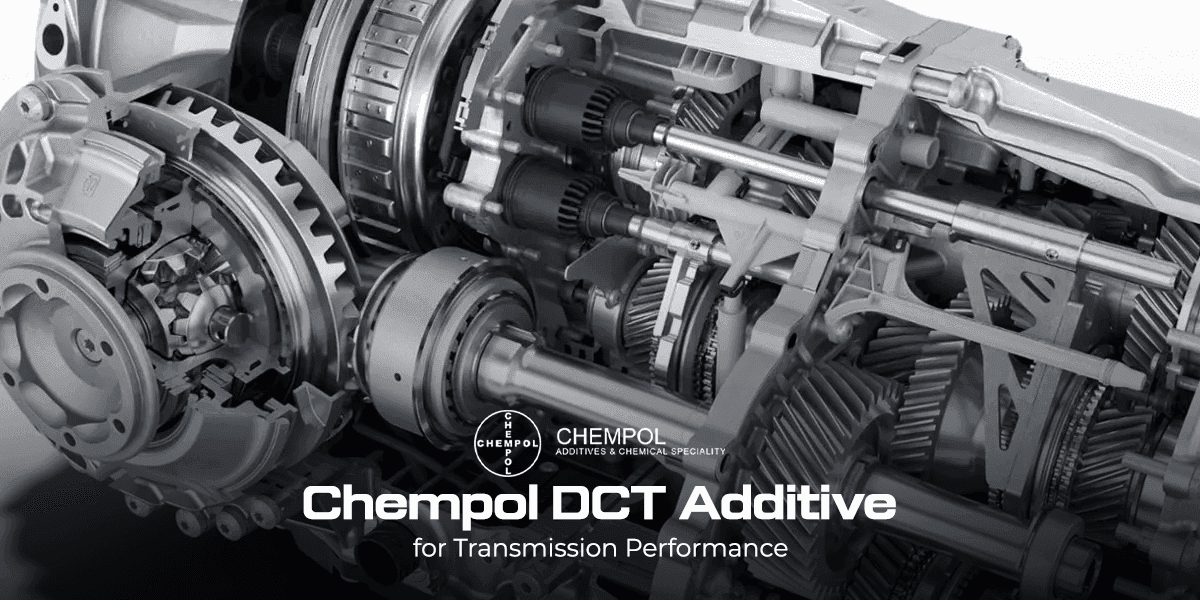 Chempol DCT Additive for Transmission Performance