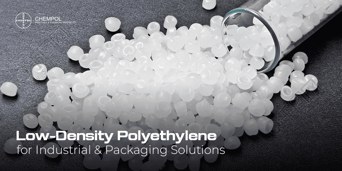 Low-Density Polyethylene for Industrial & Packaging Solutions
