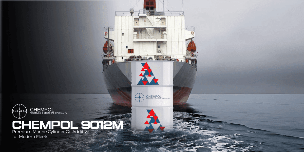 CHEMPOL 9012M: Premium Marine Cylinder Oil Additive for Modern Fleets