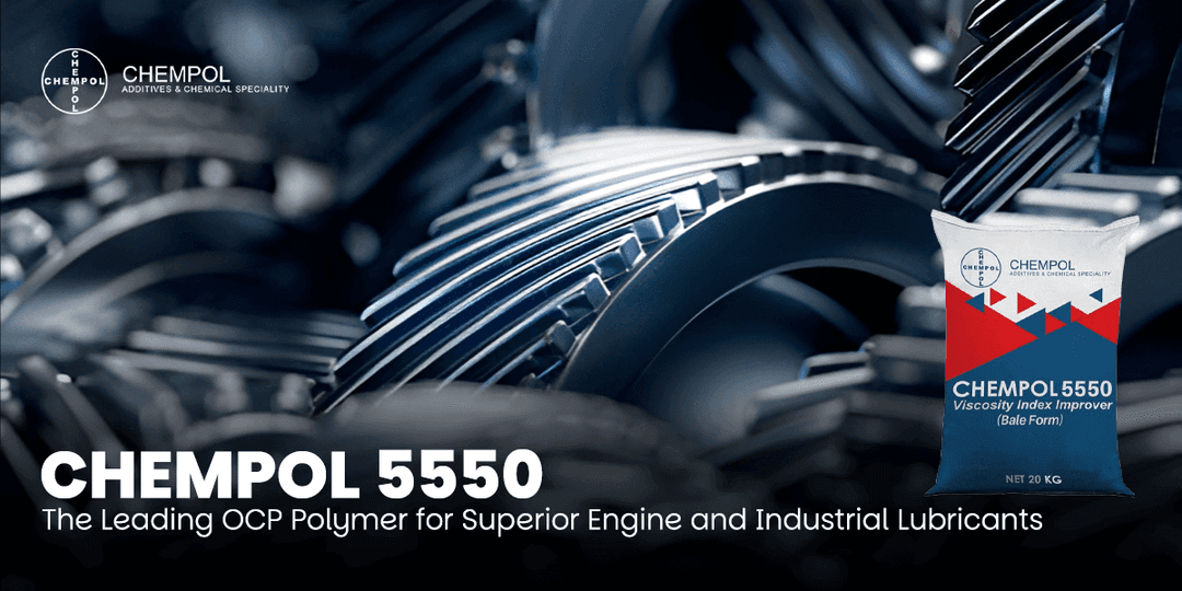 CHEMPOL 5550: The Leading OCP Polymer for Superior Engine and Industrial Lubricants