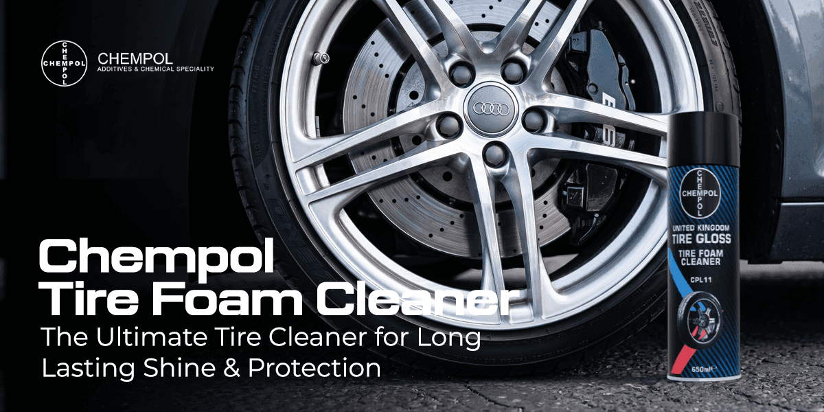 Chempol Tire Foam Cleaner: The Ultimate Tire Cleaner for Long-Lasting Shine & Protection