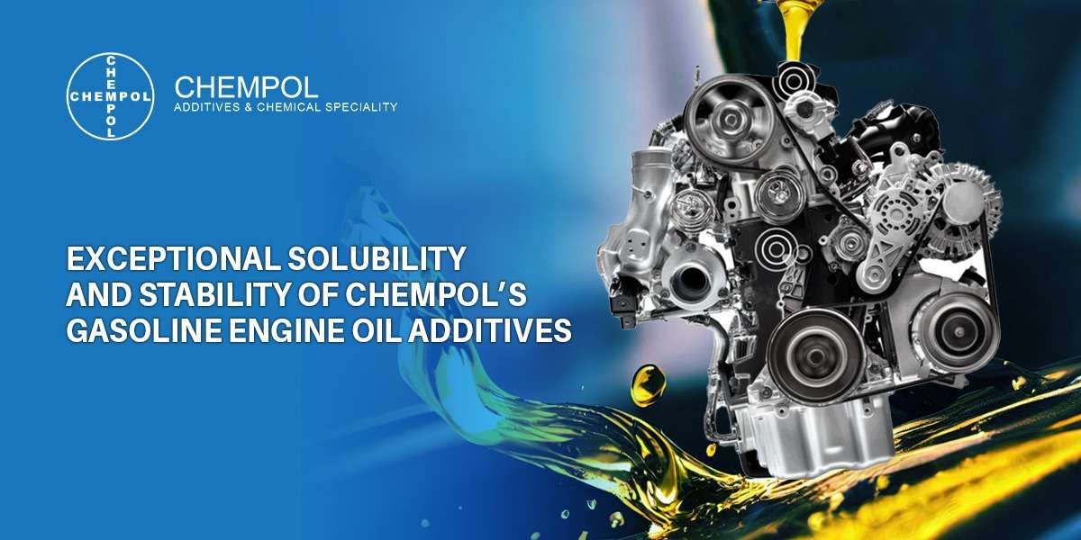 Exceptional Solubility and stability of Chempol’s Gasoline Engine Oil Additives