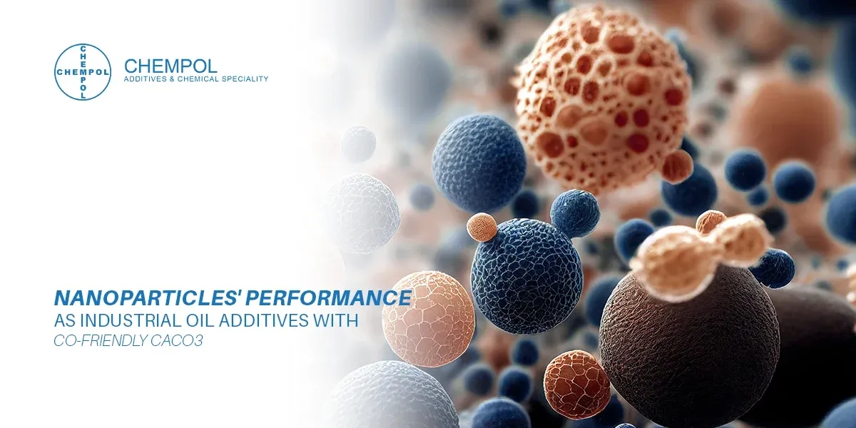 Nanoparticles’ Performance as Industrial Oil Additives with Eco-Friendly CaCO3