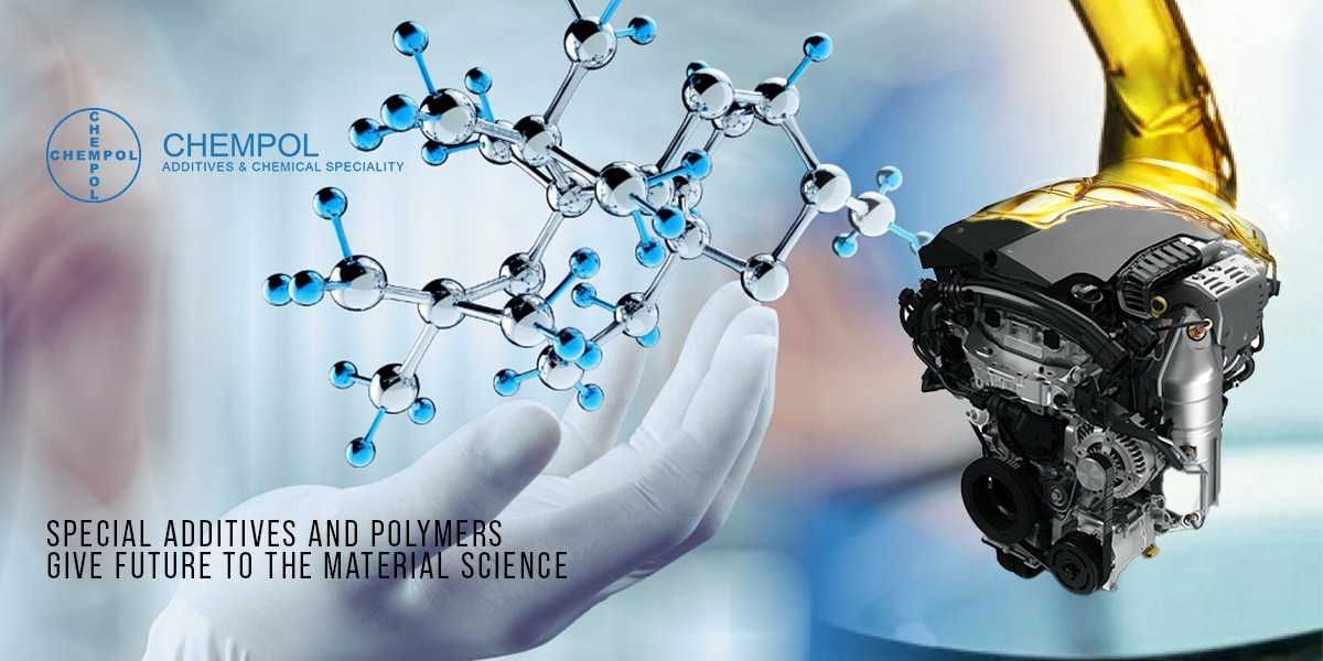 Special Additives and Polymers Give Future to the Material Science