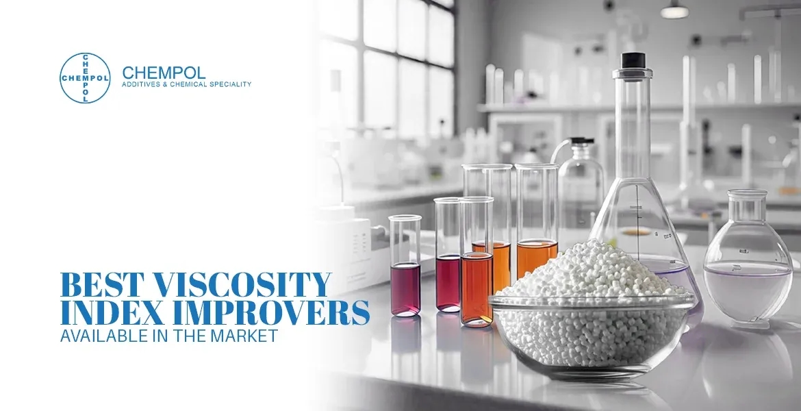 Best Viscosity Index Improvers Available in the Market