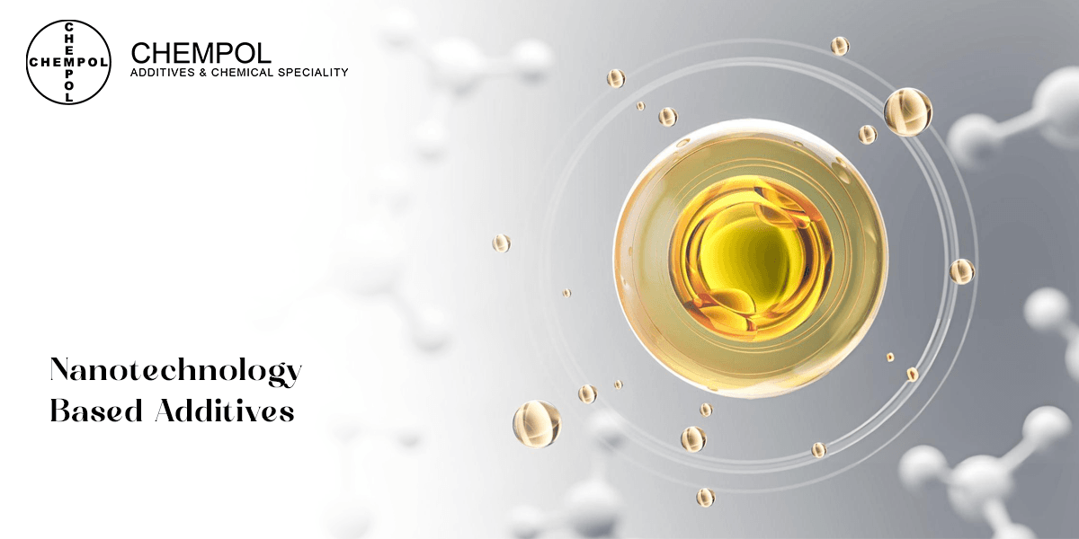 Nanotechnology-Based Additives