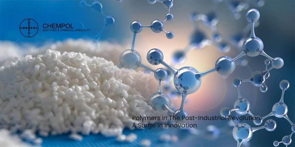 Polymers-In-The-Post-Industrial-Revolution-A-Surge-In-Innovation