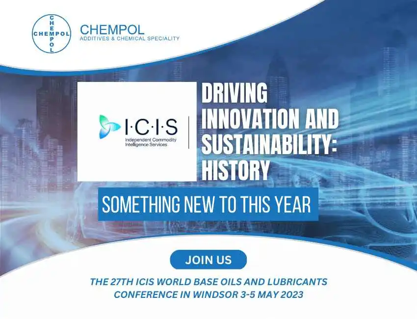 chempol ICIS base oil conference united kingdom https://chempol.co.uk/the-27th-icis-world-base-oils-and-lubricants-conference-in-windsor-3-5-may-2023/